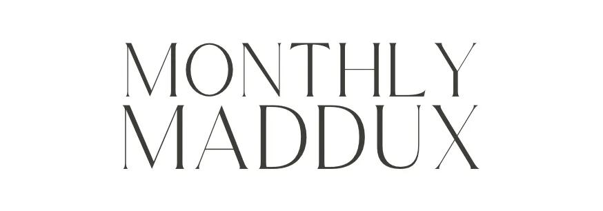 monthlymaddux